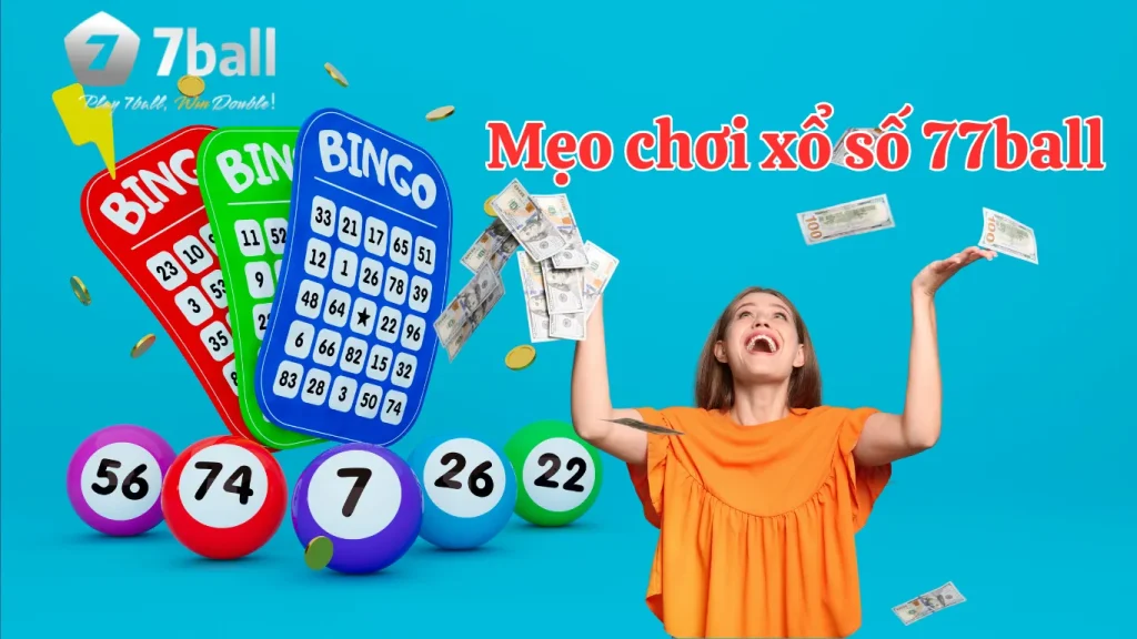 Mẹo chơi xổ số 77ball